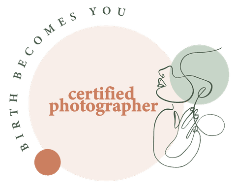 Birth Becomes You Certified Photographer